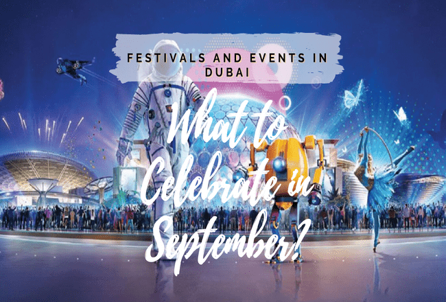 Festivals In Dubai: What To Celebrate In September?
